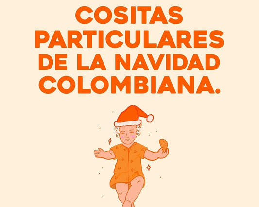 Cositas particulares de la Navidad colombiana